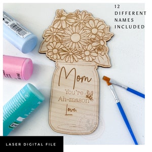 Mother’s Day Bouquet DIY Paint| Mason Jar| Flowers| Digital Design| Engraved Gift