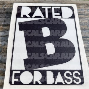 Rated B for Bass Basshead Decal