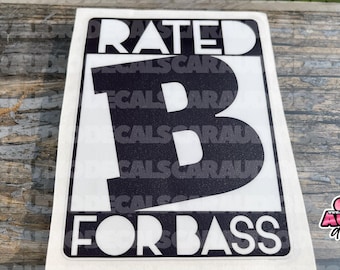 Rated B for Bass Basshead Decal
