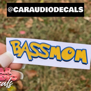 Bass Mom Parody Decal-Car Audio Decal-Car Sticker-Car Decal