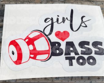 Girls Love Bass Too Basshead Decal