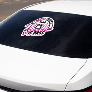 Behind every Baddie is Bass-Basshead Decals-Subwoofer-Car Audio Decals-Car Audio Sticker