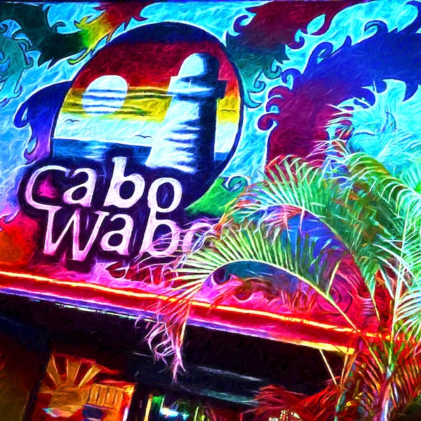 Cabo San Lucas Wall Art, Cabo Wabo Art, Cabo Wabo Wall Art, Los Cabos Art, Cabo Wabo Art Print