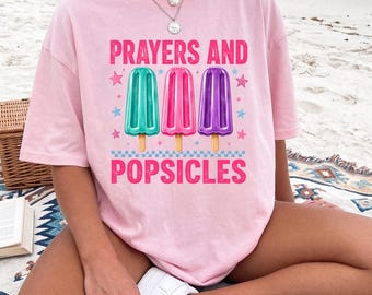 Prayers & Popsicles - Comfort Colors Tee