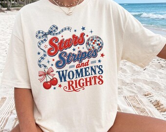 Stars, Stripes & Women's Rights 4th of July Tee - Comfort Colors Tee