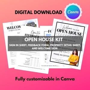 May include: A digital download kit for open houses, featuring a sign-in sheet, feedback form, property detail sheet, and welcome sign. The kit is fully customizable in Canva and includes a welcome sign with the text "Welcome to our Open House".