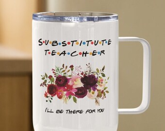 Substitute Teacher Gift, Teacher appreciation Gift, Stand In Teacher, Supply Teacher Travel Mug, Teacher Assistant, Back To School