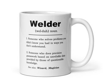 Welder, Welder Mug, Welder Gift, Welder Appreciation Gifts, Welder Gift ideas, Welder Christmas Gifts, Welder Birthday Gifts
