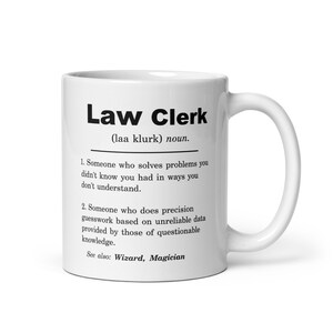 Law Clerk Gift, Law Clerk Mug, Law Clerk Gift Idea, Law Clerk Christmas Gift, Law Clerk Appreciation Gift, Law Clerk Birthday, New Law Clerk
