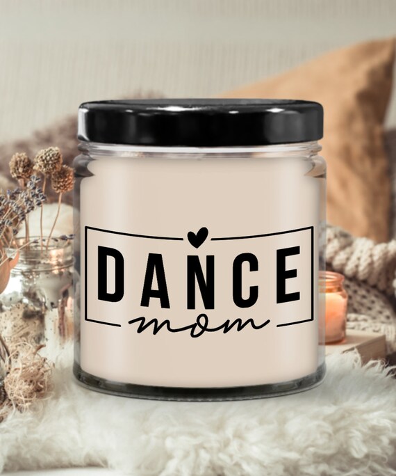 Dance Mom Dance Mom Gift Dance Mom Candle Gift for Dance -  in