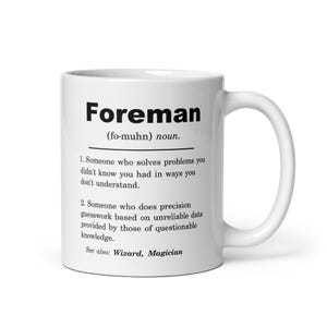 Foreman Mug, Foreman Gifts, Foreman Gift Ideas, Foreman Christmas Gift, Foreman Appreciation Gift, Foreman Birthday Gift, Gift For Foreman