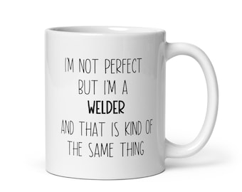 Welder, Welder Mug, Welder Gift, Welder Appreciation Gift, Welder Gift Ideas, Welder Christmas Gift, Welder Birthday Gift