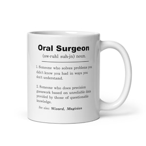 Oral Surgeon, Oral Surgeon Mug, Oral Surgeon Gift, Oral Surgeon Appreciation Gift, Oral Surgeon Gift ideas, Oral Surgeon Birthday Gift