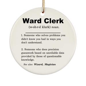 Ward Clerk Ornament, Ward Clerk Gift, Ward Clerk Appreciation Gift, Ward Clerk Gift Ideas, Ward Clerk Christmas Gift, Ward Clerk Birthday