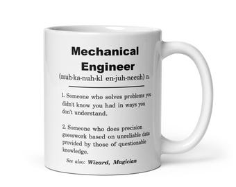 Mechanical Engineer, Mechanical Engineer Mug, Mechanical Engineer Gift, Mechanical Engineer Appreciation Gift, Mechanical Engineer Gift idea