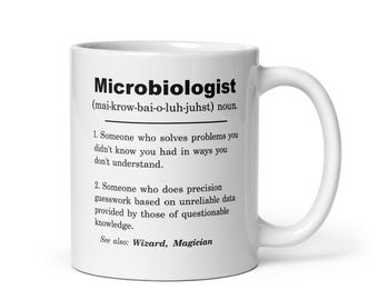 Microbiologist Mug, Microbiologist Gift, Microbiologist Appreciation Gift, Microbiologist Gift ideas, Microbiologist Birthday Gift