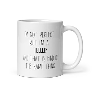 Teller, Teller Mug, Teller Gift, Teller Appreciation Gift, Teller Gift Ideas, Teller Christmas Gift, Teller Birthday Gift