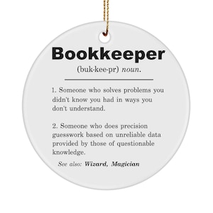 Bookkeeper Ornament, Bookkeeper Gift, Bookkeeper Definition, Bookkeeper Birthday, Gift For Bookkeeper, Bookkeeper Appreciation, Coworker