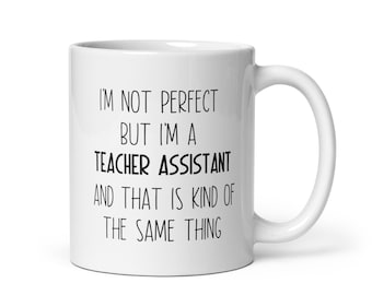 Teacher Assistant, Teacher Assistant Mug, Teacher Assistant Gift, Teacher Assistant Appreciation Gift, Teacher Assistant Gift Ideas