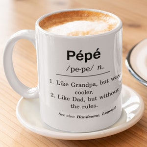 Pepe definition coffee mug, grandpa funny tea cup, father's day gift, birthday gift for grandfather, pepe definition mug, pepe gift idea