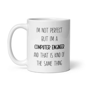 Computer Engineer, Computer Engineer Mug, Computer Engineer Gifts, Computer Engineer Graduation Gifts, Computer Engineer Appreciation Gift