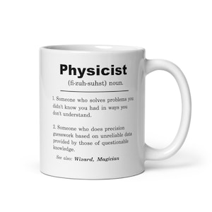 Physiker, Physiker Becher, Physiker Geschenk, Physiker Wertschätzung Geschenk, Physiker Geschenkideen, Physiker Weihnachtsgeschenk, Physiker Geburtstag