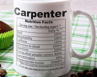Nutritional facts carpenter Mug, Carpenter Coffee Cup, Carpenter Gift Idea, Gift for Carpenter, Carpentry Present, Carpenter Dad, carpentry