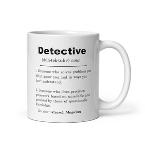 Detective Mug, Detective Gift, Detective Gift Ideas, Detective Christmas Gift, Detective Birthday Gift, Detective Appreciation Gift