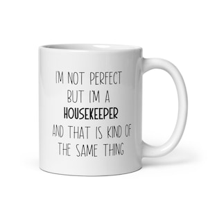 Housekeeper, Housekeeper Mug, Housekeeper Gift, Housekeeper Appreciation Gift, Housekeeper Gift Ideas, Housekeeper Christmas Gift