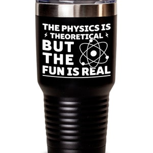 Funny physics tumbler, physics gift, physics, physics teacher gift, future physicist, physicist gift, physics graduate, best physicist ever
