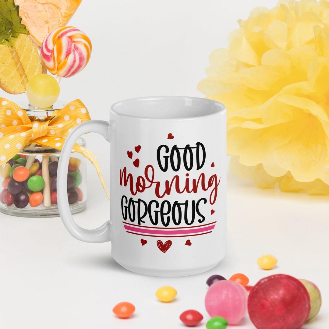 Good Morning Valentines Mug, Romantic Gift for Her, Gift for