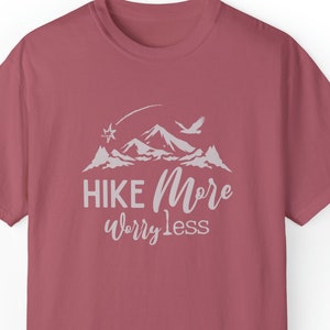T Shirt for Hiker, T-Shirt, Gift for Hiker, Hiking, T for Hiker, Gift for Nature Lover, Nature Lover, Hike More Worry Less, Tee Shirt Hiker
