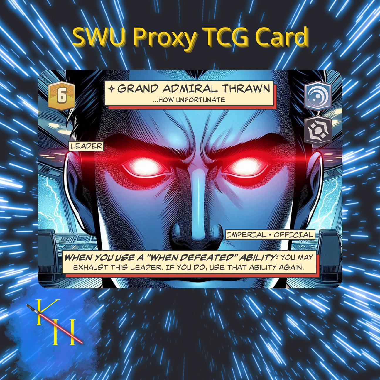 Grand Admiral Thrawn -  How Unfortunate | SWU Leader Proxy Card