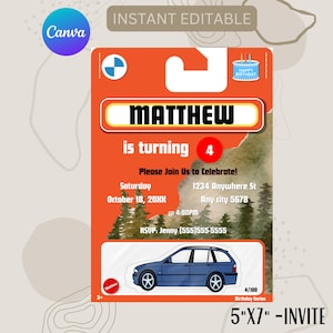 May include: An orange birthday invitation card with the name "MATTHEW" and the text "is turning 4". The card features a blue car graphic and the text "Please Join Us to Celebrate!" with event details. The card measures 5"x7".