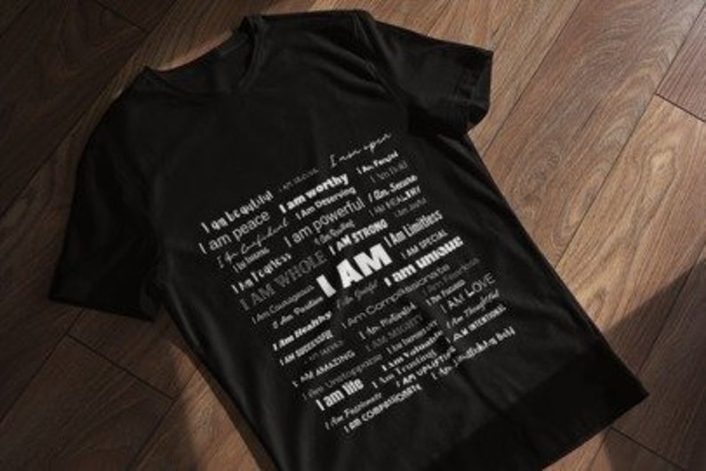 I AM' T-Shirt: Empowerment Apparel for Positive Self-Expression, Wear Your Affirmations image 1