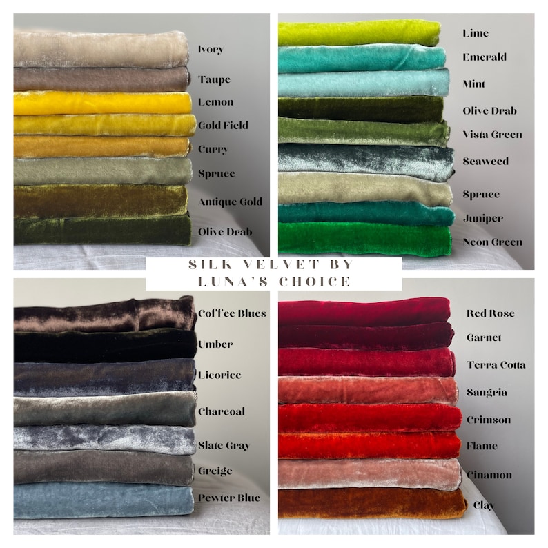 May include: A collection of fabric swatches in various colors, including ivory, taupe, lemon, gold field, curry, spruce, antique gold, olive drab, lime, emerald, mint, olive drab, vista green, seaweed, spruce, juniper, neon green, coffee blues, umber, licorice, charcoal, slate gray, greige, pewter blue, red rose, garnet, terra cotta, sangria, crimson, flame, cinnamon, and clay. The swatches are arranged in two columns, with the text "SILK VELVET BY LUNA'S CHOICE" printed in the center.