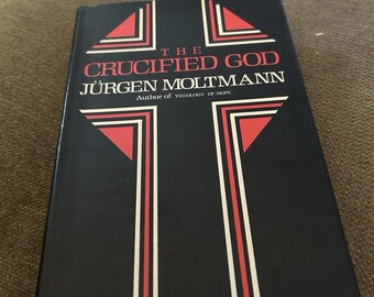 The Crucified God Jurgen Moltmann 1974 Theology Book 1st Edition w/ Dust Jacket