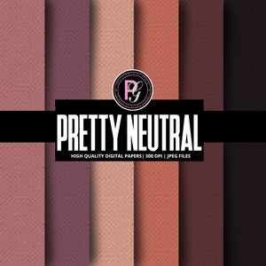 May include: Set of six digital papers featuring a subtle geometric pattern in shades of brown, pink, and beige. The papers are labeled "Pretty Neutral" and are high quality, 300 DPI, JPEG files.