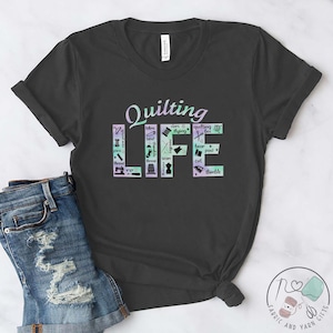 Quilting Shirt, Quilting Life, Quilt Gift, Love Quilting, Quilter Gift, Mom Quilt Gift, Quilt Lover, Quilt Gift Ideas, QI018WM01
