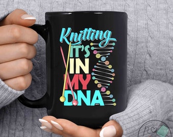 Knitting Mug, Knitting It's In My DNA, Knit Gift, Knitting Gift, Knitter Gift, Love To Knit, Love Knitting, Knit Lover, KI185WM04