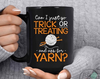 Knitting Mug, Can I Just Go Trick Or Treating And Ask For Yarn, Knit Gift, Knitting Gift, Knitter Gift, Love To Knit, KI196WM04