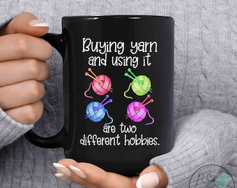 Knitting Mug, Buying Yarn And Using It Are Two Different Hobbies, Knit Gift, Knitting Gift, Knitter Gift, Love To Knit, KI067WM04