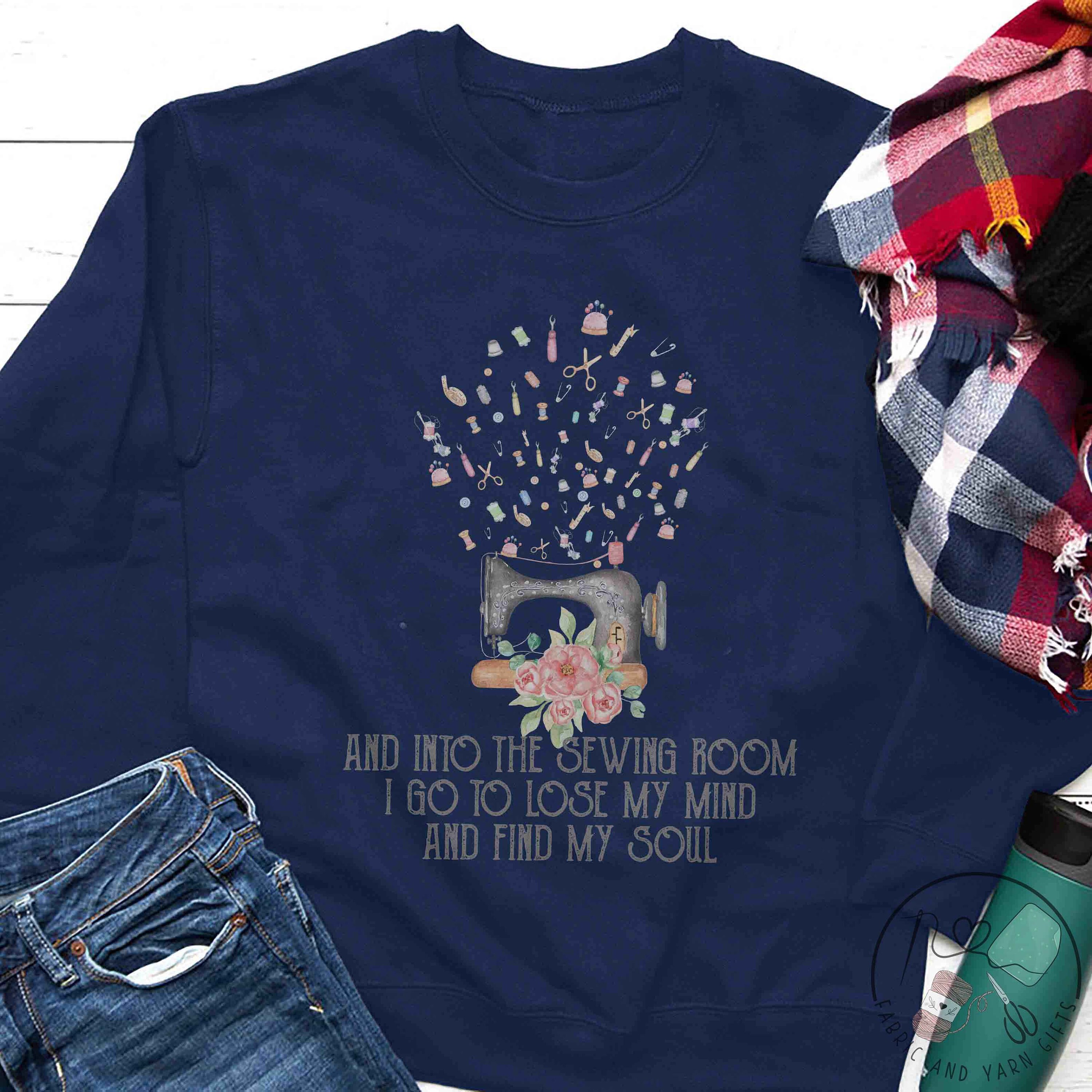 Sewing Sweatshirt, and Into the Sewing Room, Sewing Gift