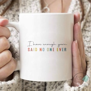 Knitting Mug, I Have Enough Yarn, Knit Gift, Knitting Gift, Knitter Gift, Love To Knit, Love Knitting, Knit Lover, KI333WM04