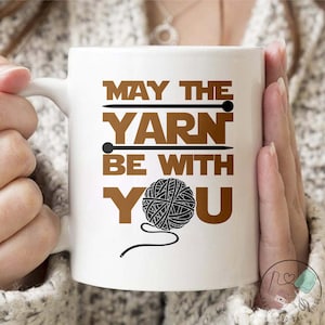 Knitting Mug, May The Yarn Be With You, Knit Gift, Knitting Gift, Knitter Gift, Love To Knit, Love Knitting, Knit Lover, KI229WM04