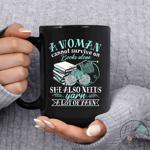 Knitting Mug, She Also Needs Yarn, Knit Gift, Knitting Gift, Knitter Gift, Love To Knit, Love Knitting, Knit Lover, KI253WM04