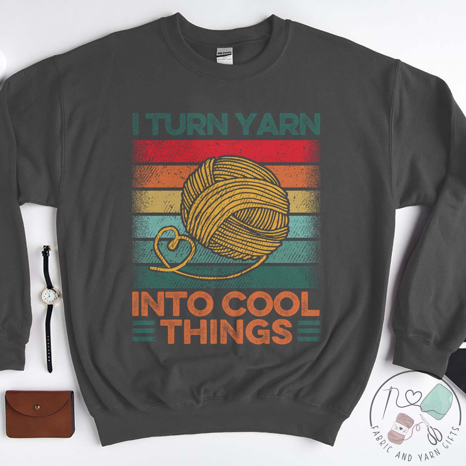Knitting Sweatshirt, I Turn Yarn Into Cool Things, Knit Gift