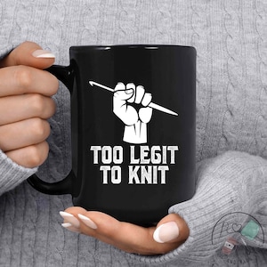 Crochet Mug, Too Legit To Knit, Crochet Gift, Crochet Gift Idea, Crochet Love, Crochet Lover, Crochet Lover Gift, CO174WM04