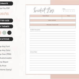 May include: Printable incident log template with sections for parent name, others involved, witnesses, time, incident description, and actions taken. The template is designed for use in a daycare or preschool setting.