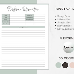 May include: A printable customer information form with a green background. The form includes fields for name, email, zip code, cleaning address, billing address, contact number, company name, cleaning frequency, and cleaning instructions. The form also includes a section for specifications and color options.